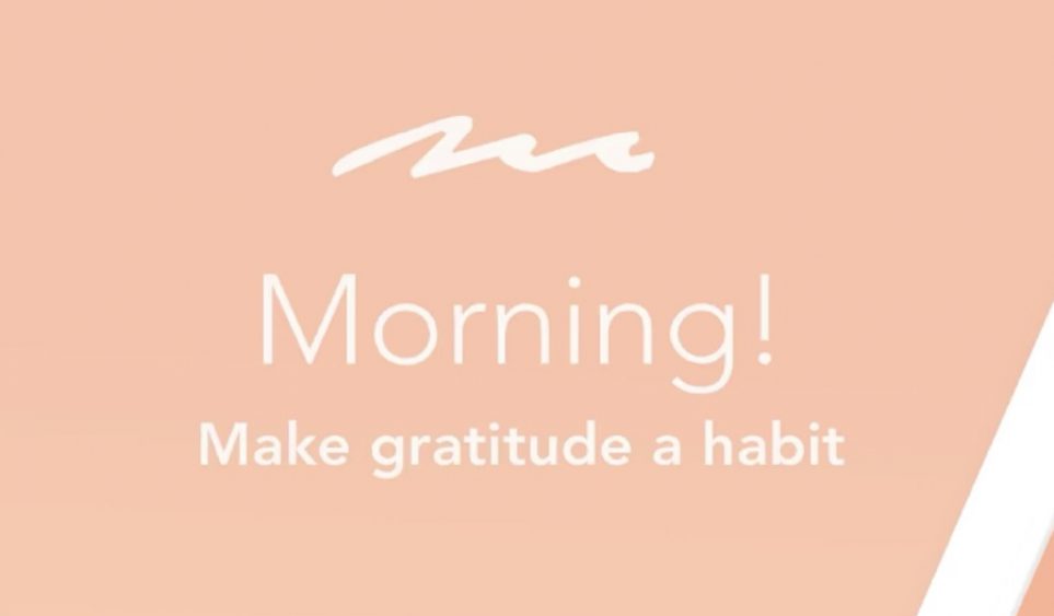 #WisdomWednesday: 5 minutos de gratitud al día, con App Morning! – Diario de gratitud