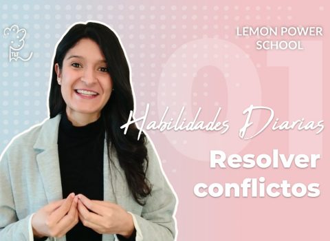 Habilidades diarias: resolver conflictos
