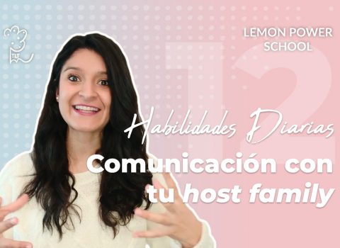 Habilidades diarias: comunicación con tu host family
